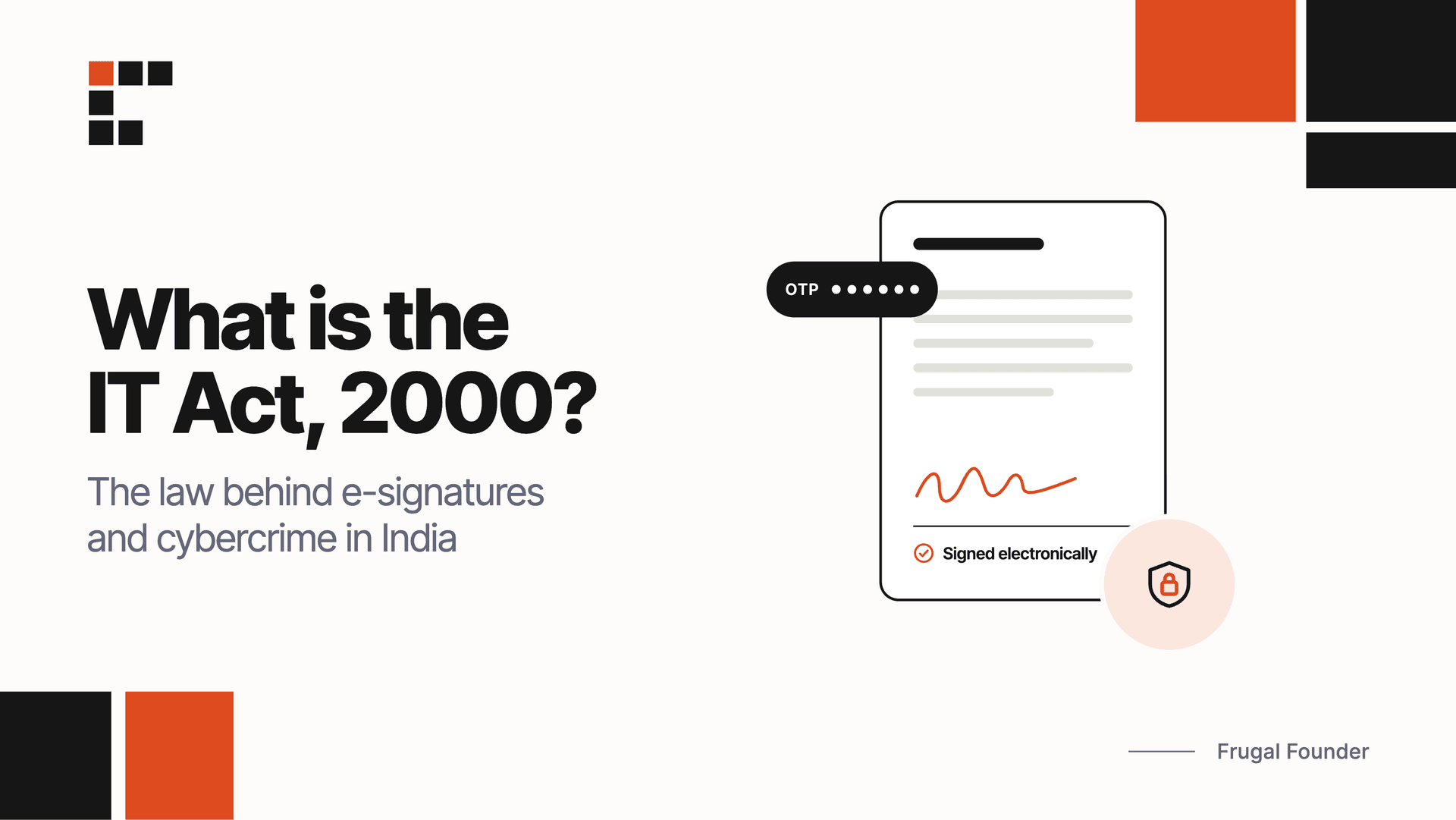 Key takeaways from the IT Act 2000, covering cyber laws, digital signatures, electronic records, and online transactions in India.